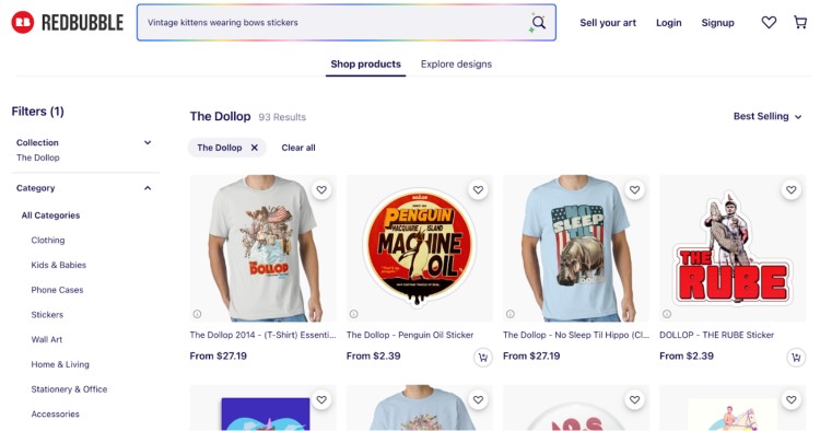 Screenshot of The Dollop podcast merchandise on Redbubble, showing shirts and stickers designed to monetize podcasts through fan purchases.