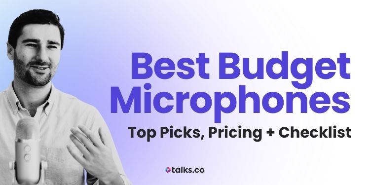 52 Best Budget Microphones (2025 Guide): Top Picks, Pricing + Checklist