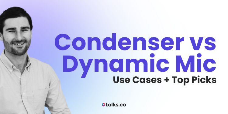 Condenser vs Dynamic Mic: Use Cases + Top Picks (2025 Guide)