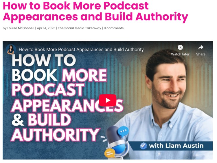 Liam Austin featured in a video titled "How to Book More Podcast Episode Appearances and Build Authority," with a bold title overlay and podcast mic icon.
