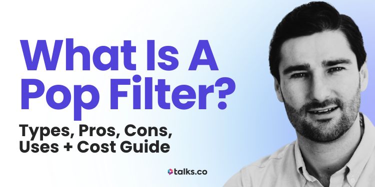 What Is a Pop Filter? 5 Types, Pros, Cons, Uses + Cost Guide 2025