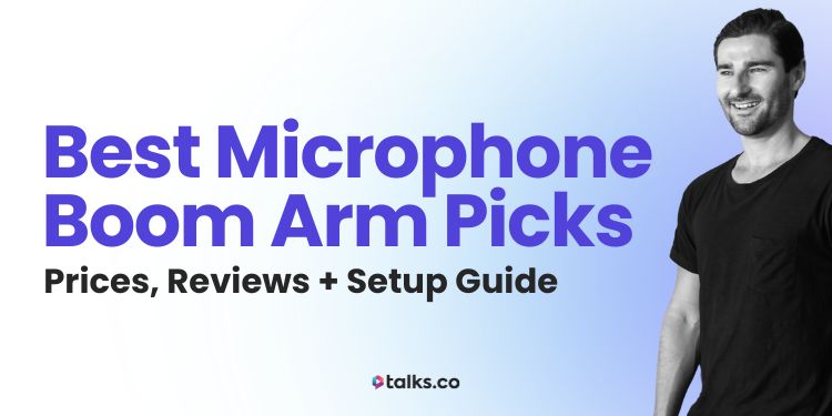 8 Best Microphone Boom Arm Picks: Prices, Reviews + Setup Guide 2025