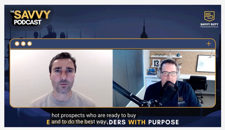 Podcast interview screenshot showing two speakers facing each other on The Savvy Podcast discussing business strategies