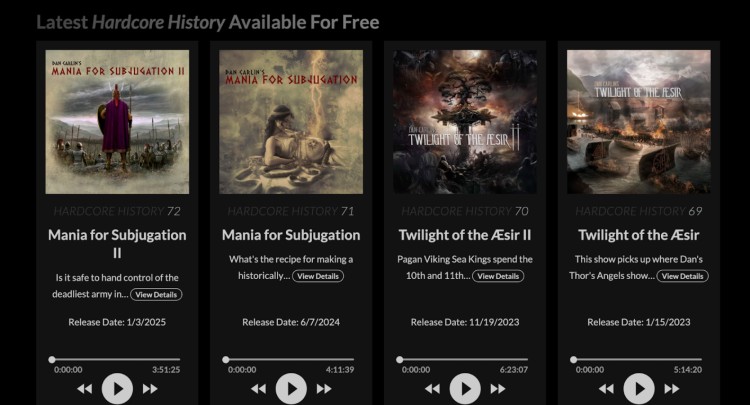 Screenshot of Hardcore History podcast episodes showing Dan Carlin's storytelling style as a leading example of the solo podcast format with in-depth historical content.