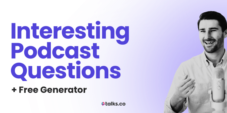 175 Interesting Podcast Questions, Fun & Real (Guide + Free Generator)