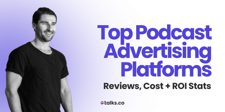 11 Top Podcast Advertising Platforms 2026: Reviews, Cost + ROI Stats 11 Top Podcast Advertising Platforms 2026: Reviews, Cost + ROI Stats