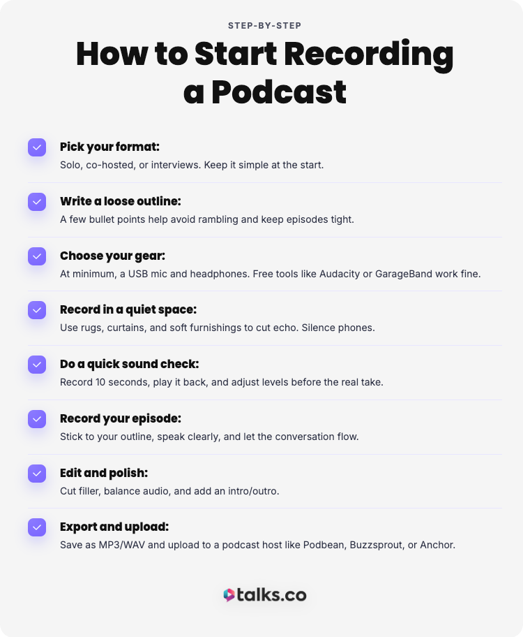Step-by-step guide showing how to start making a podcast, including tips on choosing a format, recording, editing, and uploading episodes.