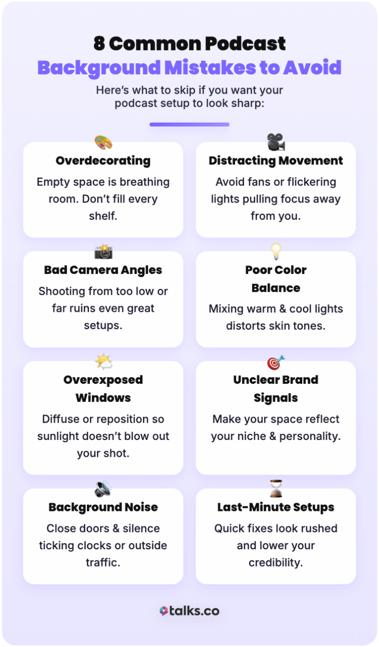 Infographic listing eight common mistakes people make when setting up the background for a podcast, including overdecorating, distracting movement, bad camera angles, poor color balance, and other setup issues.