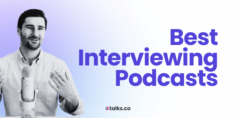 25 Best Interviewing Podcasts in 2026 (Examples, Styles & Guide)