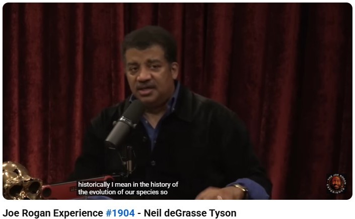 Astrophysicist Neil deGrasse Tyson speaking on the Joe Rogan Experience podcast, discussing science and human evolution.