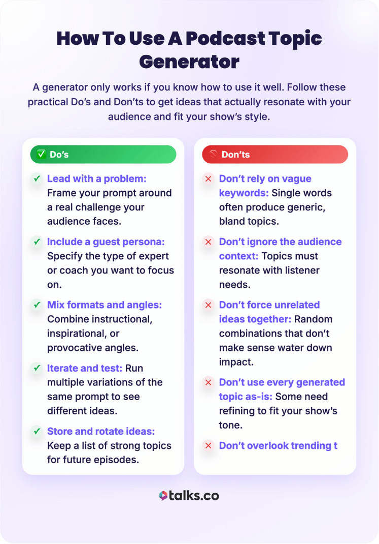 Guide showing how content creators can use a podcast topic generator effectively, with clear do’s and don’ts for generating stronger episode ideas.