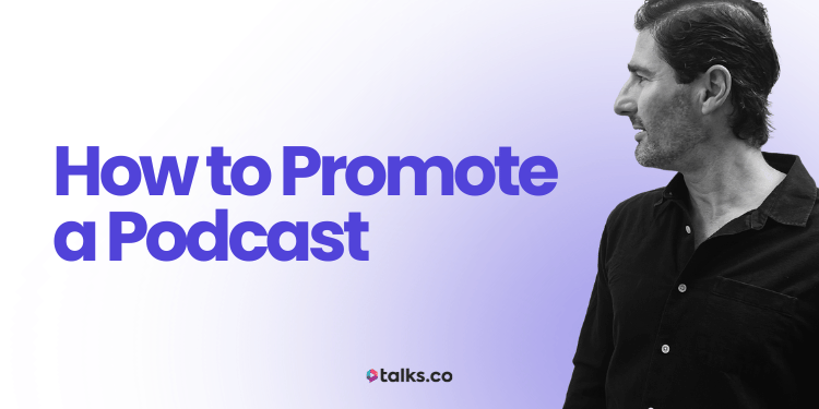 How to Promote a Podcast in 89 Ways (2026 Guide, Ads, Tips + Examples)