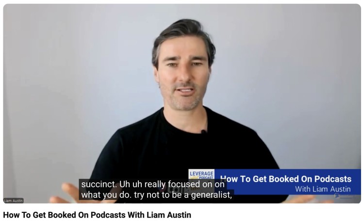 Liam Austin explains how to get booked on podcasts while sharing focused guest positioning advice