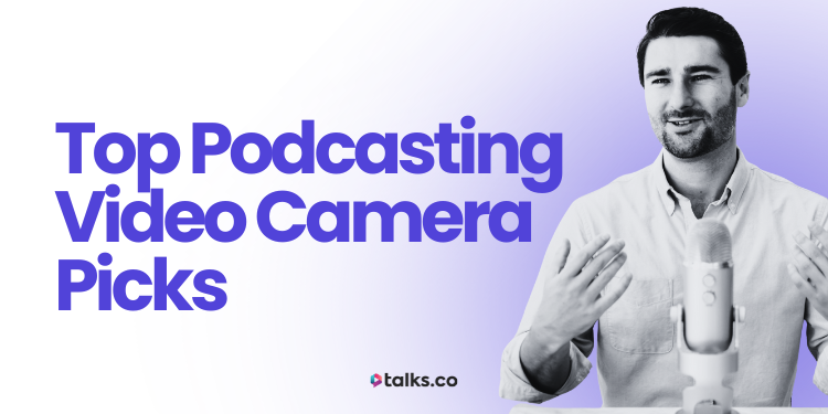 15 Top Podcasting Video Camera Picks 2026 (Reviews, Cost + Guide)