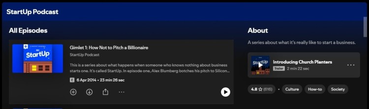 Spotify page for the StartUp podcast, offering an inside podcasting view of what really happens when someone with no experience tries to start a business.