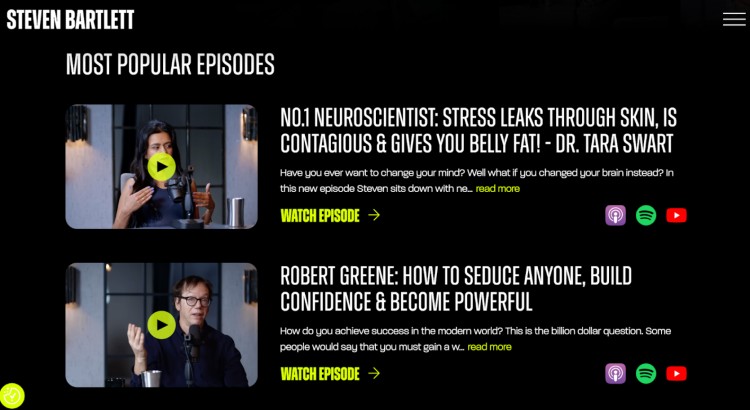 Screenshot of Steven Bartlett’s most popular episodes, showing two featured interviews with play buttons and icons indicating podcasts available on multiple platforms.