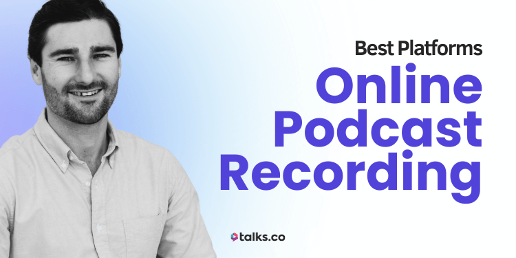 5 Best Online Podcast Recording Platforms: 2026 Guide, Uses + Limits