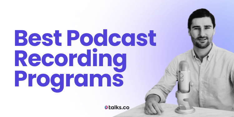 22 Best Podcast Recording Programs (2026 Rank, Cost, Uses & Top Picks)