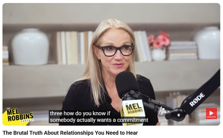 Mel Robbins podcast episode where she offer advice about commitment and relationship truths during an interview