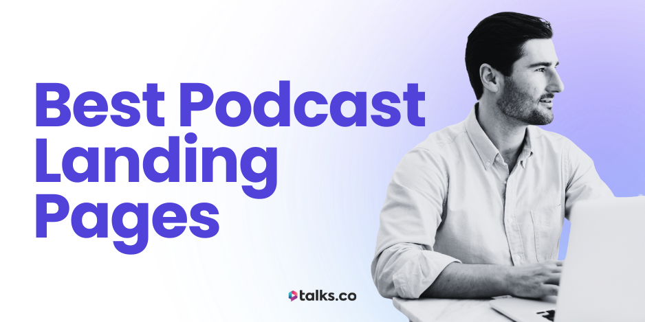 15 Best Podcast Landing Pages (Examples, Templates + 2026 Designs)