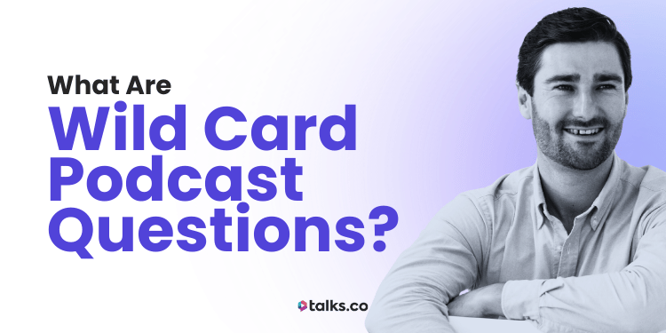 101 Best Wild Card Podcast Questions + Game (Free & Fun 2026)
