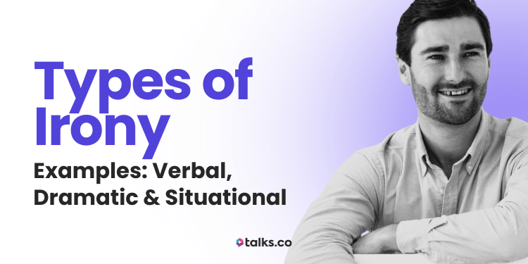 18 Types of Irony With Examples: Verbal, Dramatic & Situational (2026)