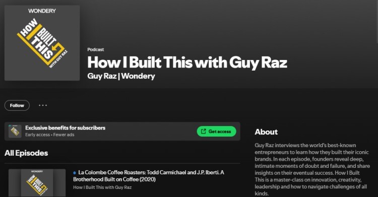 Spotify page showing How I Built This with Guy Raz, a best podcast featuring interviews with entrepreneurs and brand founders
