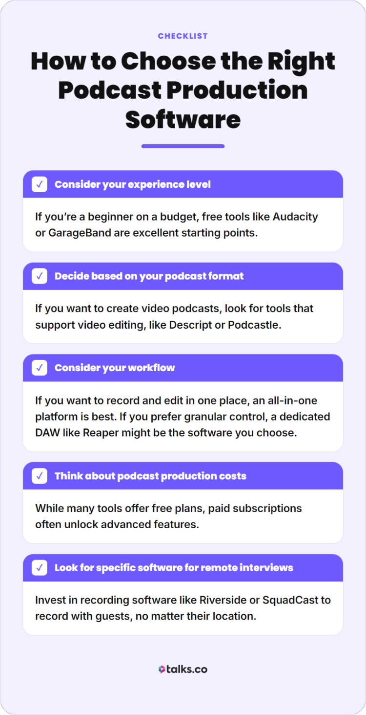 How to choose software you use podcast production checklist showing factors like experience level, workflow, format, and cost