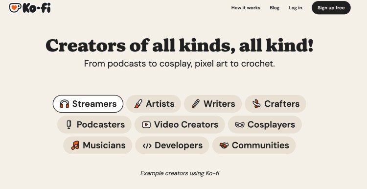 Ko-fi homepage showing how the platform gives creators from different categories like streamers, artists, writers, and podcasters a way to connect with their audience.