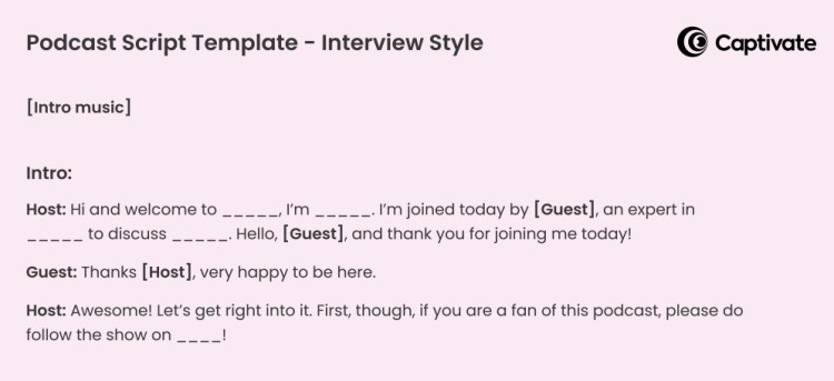 Podcast interview template from Captivate showing structured intro dialogue and placeholders, illustrating script writing for podcast episodes