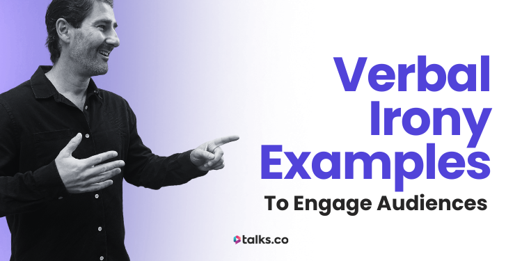 77 Verbal Irony Examples to Engage Audiences + How to Use (2026 Guide)