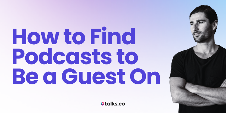 How to Find Podcasts to Be a Guest On (Exact Steps, Tips + Tools 2026)