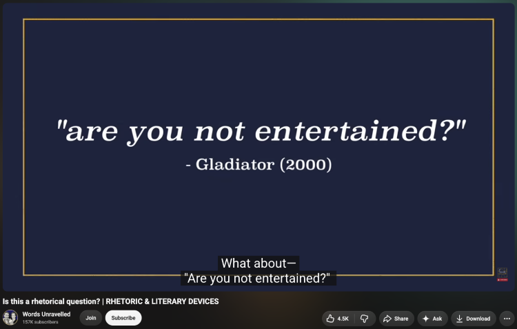 Video discussing how rhetorical questions appear in movies, featuring the famous "Are you not entertained?" quote from Gladiator.