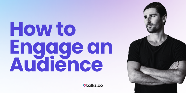 How to Engage an Audience: 30+ Tips, Examples & Checklist (2026 Guide)