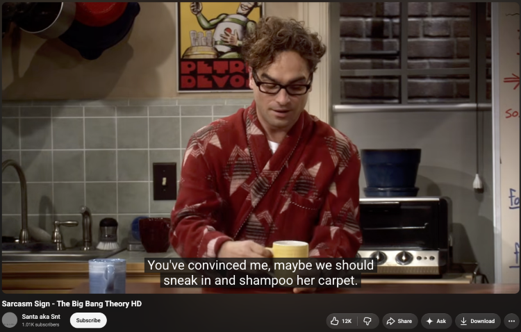 Comedy scene showing how irony refers to a contrast between what is said and what is actually meant