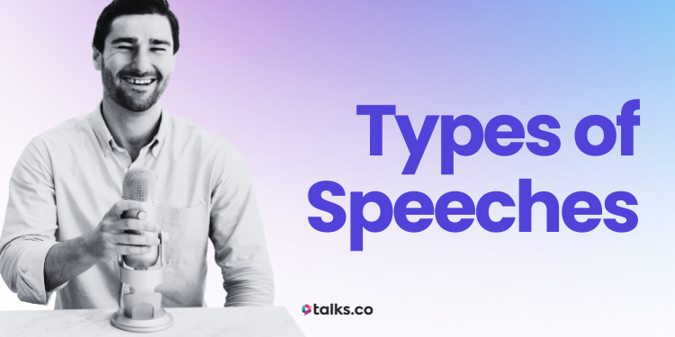 23 Types of Speeches With Examples, Styles + Checklist & Guide 2026
